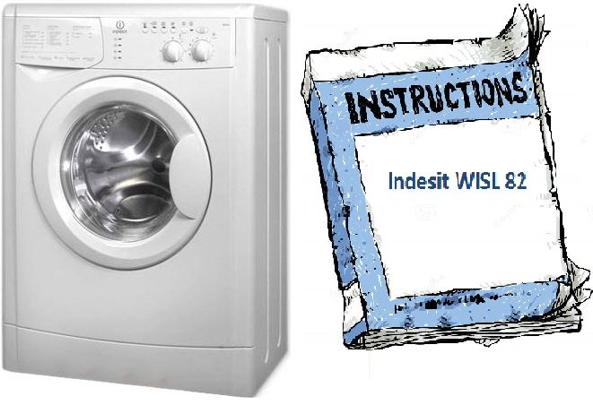 Manual para máquina de lavar roupa Indesit WISL 82