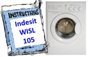 Indesit WISL 105 veļas mazgājamās mašīnas rokasgrāmata