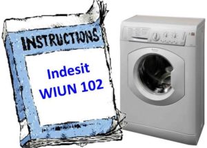 Instrução para máquina de lavar roupa Indesit WIUN 102