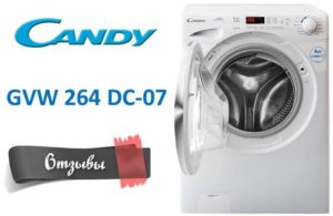 Reviews on the washing machine Candy GVW 264 DC-07