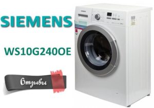 Reviews on the washing machine Siemens WS10G240OE