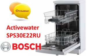 Bosch Activewater SPS30E22RU Dishwasher Reviews