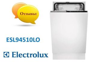 Reviews about the dishwasher Electrolux ESL94510LO