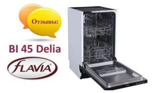 Reviews on the dishwasher Flavia BI 45 Delia